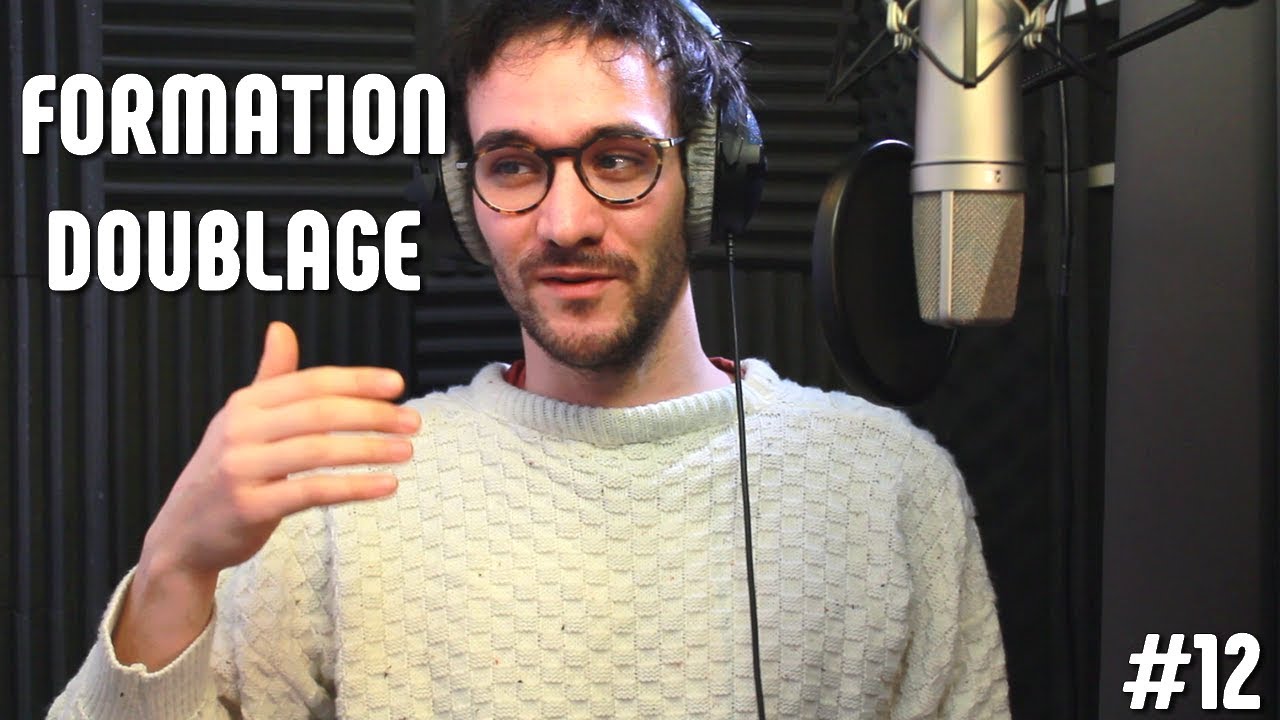 #12 Formation de doublage