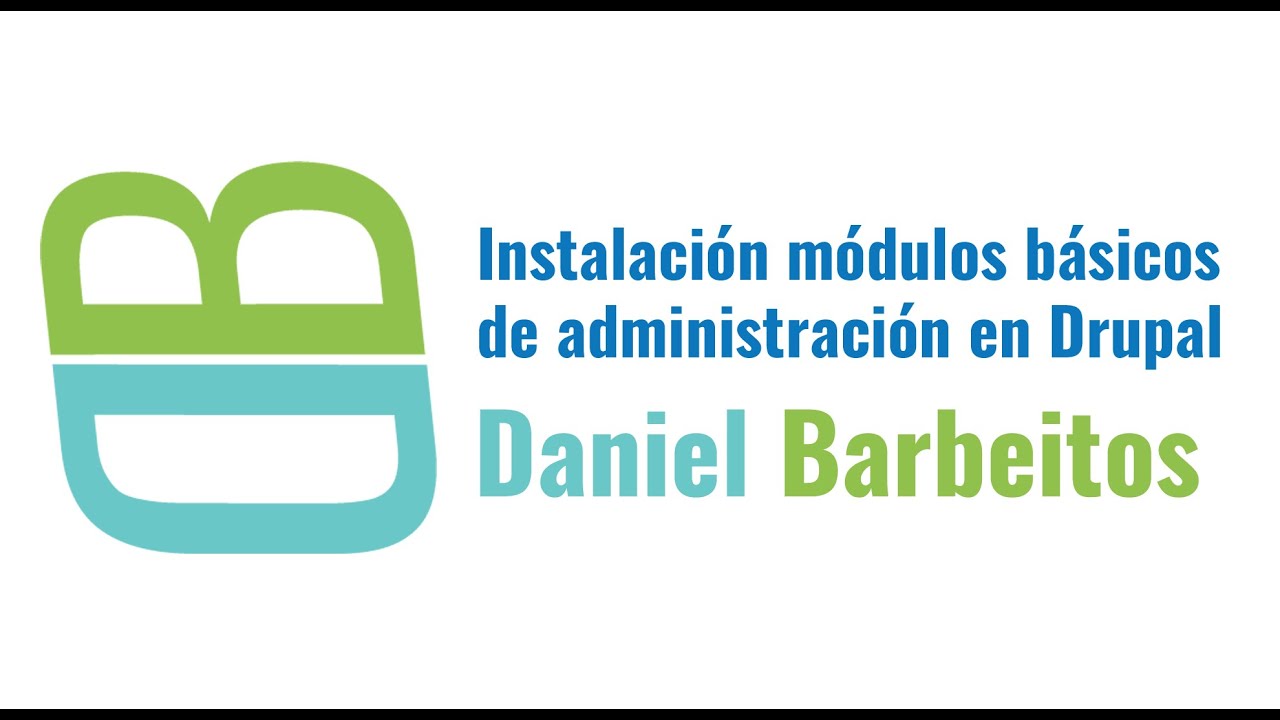 M&oacute;dulos de Administraci&oacute;n en Drupal 7