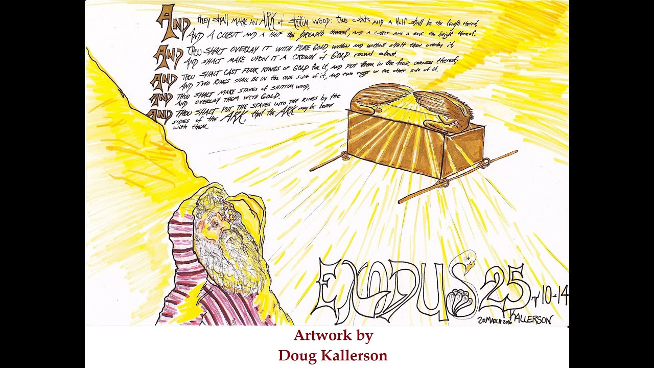 Exodus 25:10-22 (The Ark of the Covenant and the Mercy Seat)