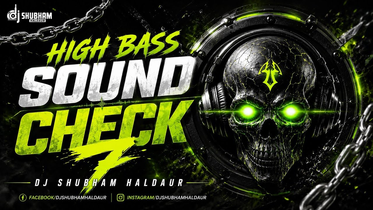 ⚠️ HIGH BASS SOUND CHECK ⚠️ | 🔊 EXTREME BASS TEST 🔊 | FEEL THE POWER 💀 DJ SHUBHAM HALDAUR