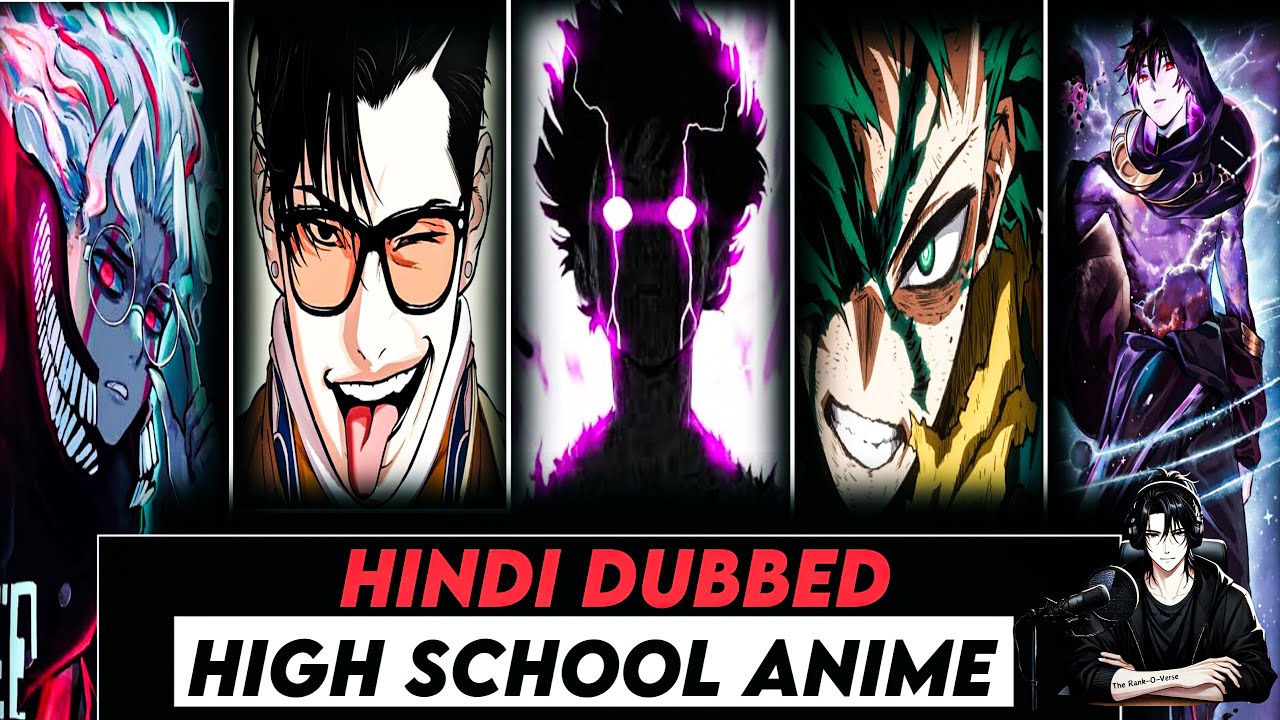 Top 10 Best HIGH SCHOOL ANIME (Hindi Dubbed) You Can’t Miss in 2025 | New High School Anime in 2025