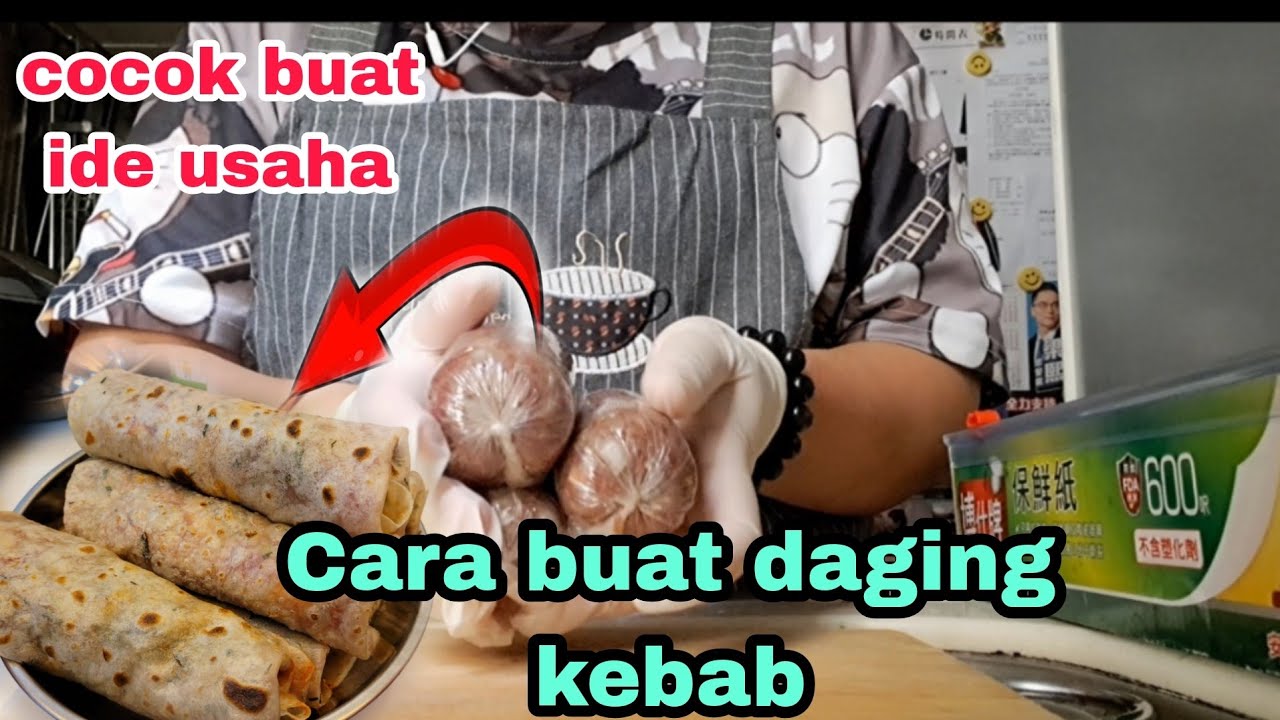 Cara buat daging kebab cocok buat ide usaha