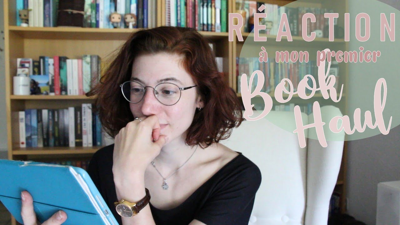 Réaction à mon premier Book Haul
