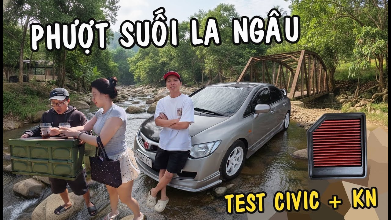 Phượt Suối La Ngâu cùng Civic Gen 8 + Lọc gió K&N trải nghiệm ngoài sức mong đợi