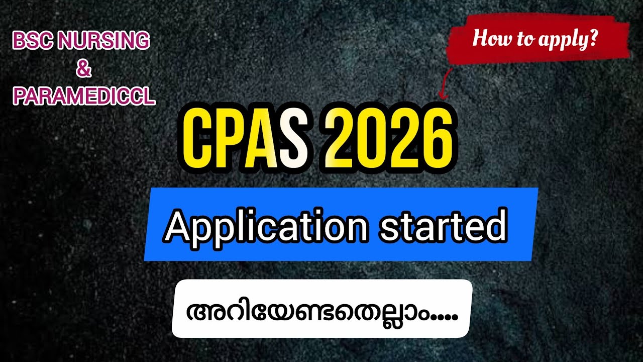 BSc nursing Kerala 2026/CPAS registration start/CPAS Nursing and Paramedical courses 