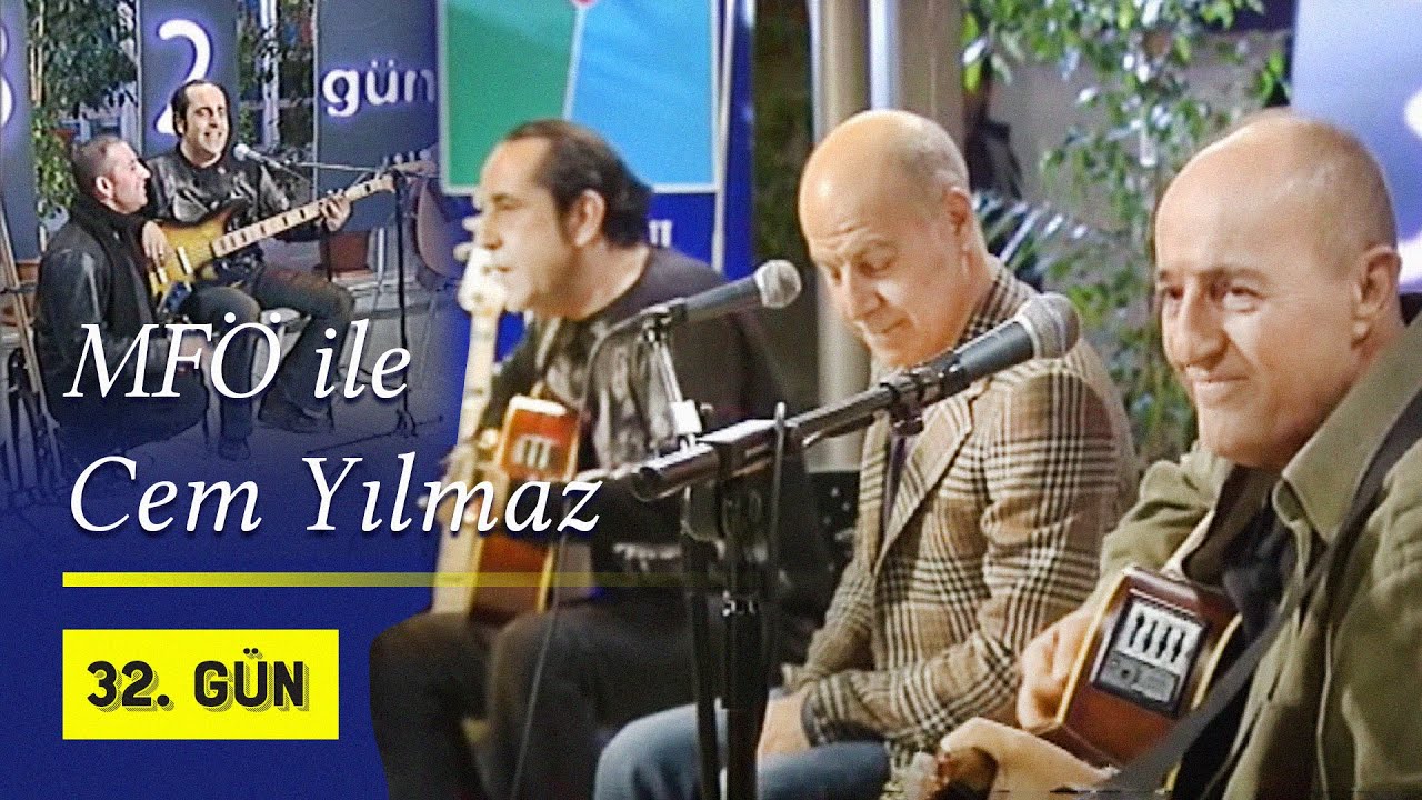 MFÖ ve Cem Yılmaz 32.Gün'de | 2003