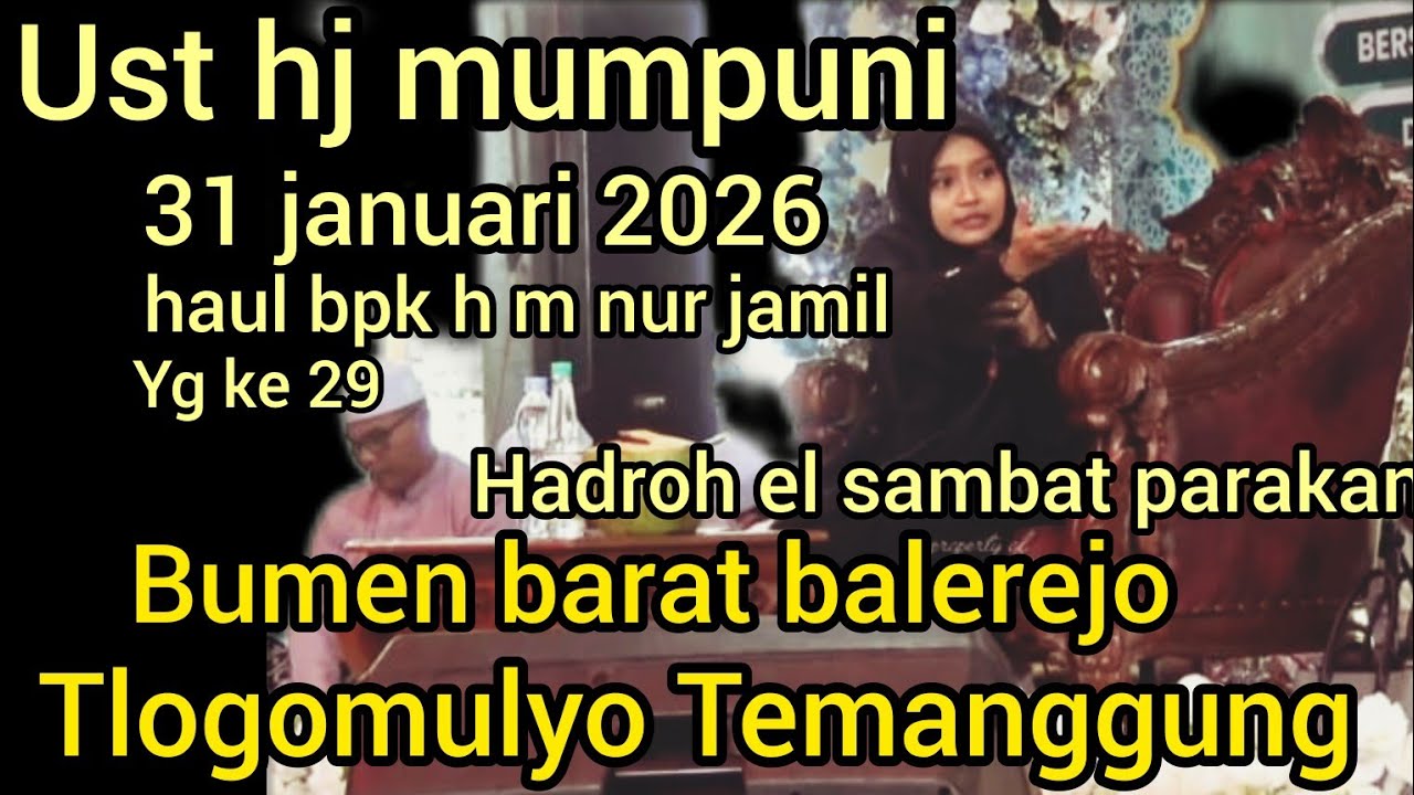 NGAJI BARENG UST HJ MUMPUNI-31 JAN 2026 DI BUMEN BARAT BALEREJO TLOGOMULYO TEMANGGUNG