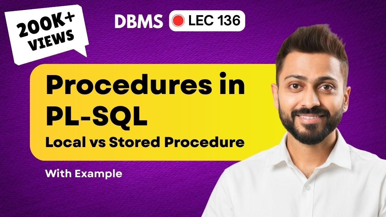 Procedures in PL-SQL | Local Procedure vs Stored Procedure