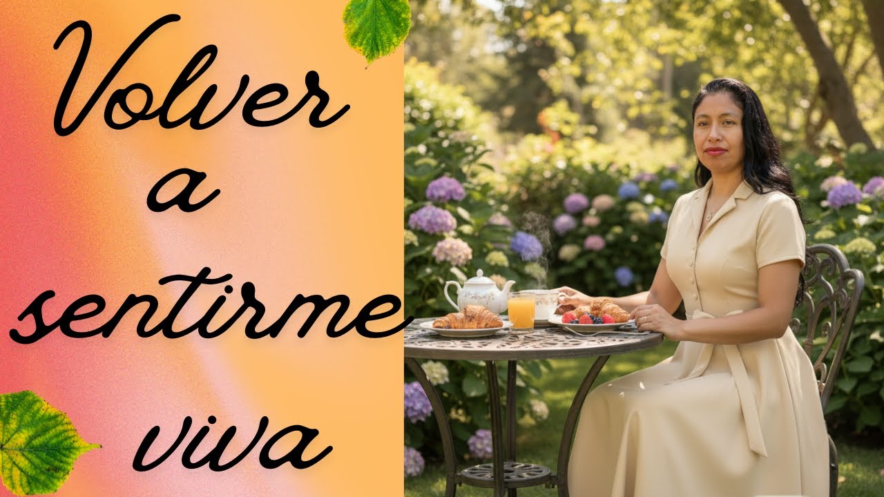 ¿ Como volver a sentirte viva ?