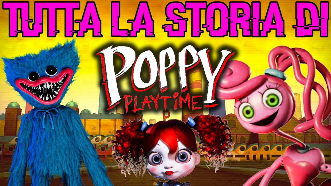 TUTTA LA STORIA DI POPPY PLAYTIME!