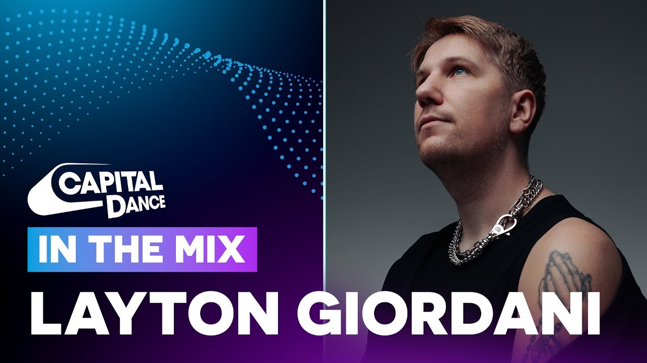 Layton Giordani In The Mix | Capital Dance