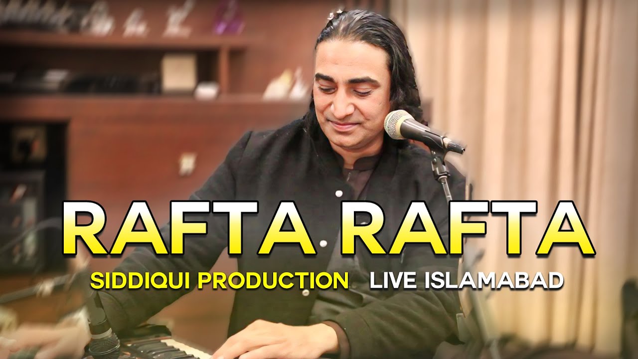 (LIVE) RAFTA RAFTA VO MERI - Naseem Ali Siddiqui | LIVE NEHA LAJ MEHFIL |