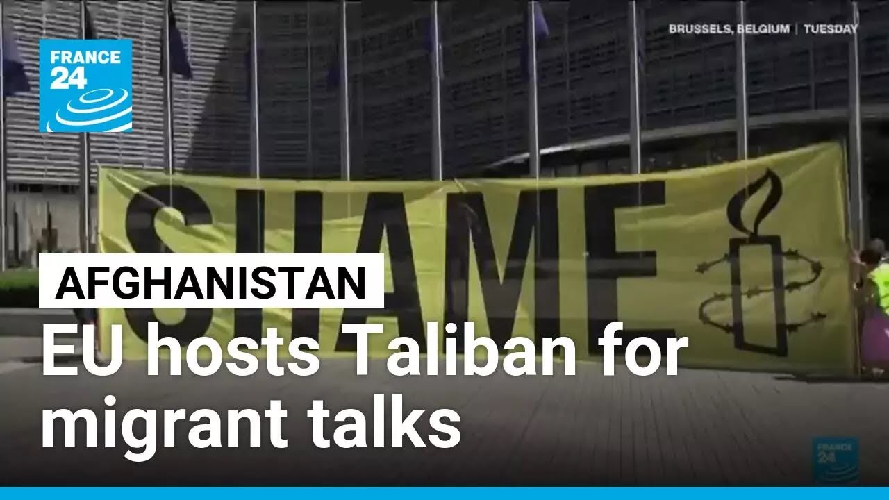 EU hosts Taliban officials for migrant talks amid protests from rights groups &bull; FRANCE 24 English