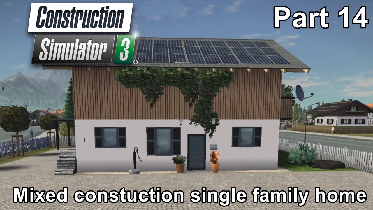 Construction Simulator 3 - Mixed Construction Single Family Home - Gameplay (Android,iOS) - # 14