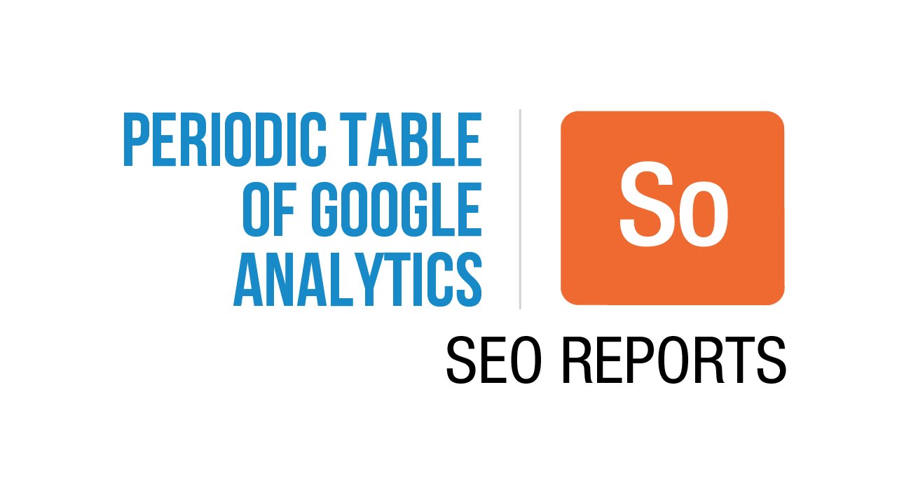 Jeffalytics' Periodic Table of Google Analytics - Acquisition | SEO Reports