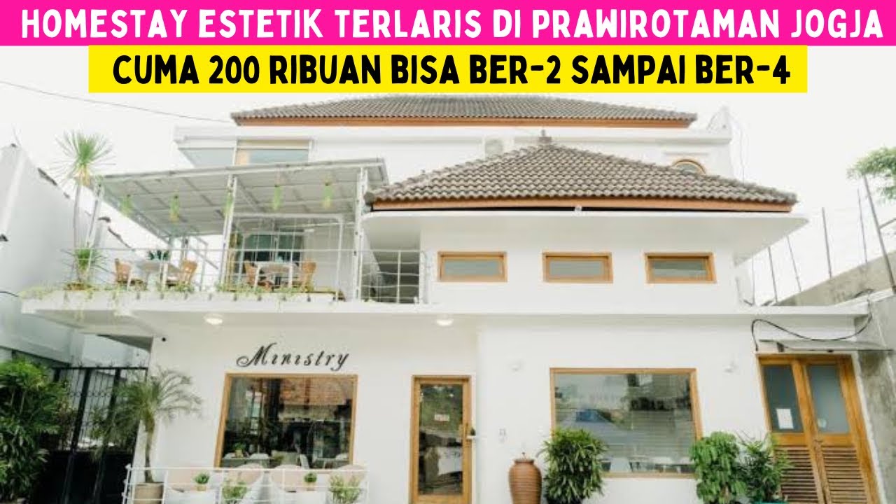 Homestay Cakep 200 Ribuan di Prawirotaman Jogja | Ministry Homestay & Cafe
