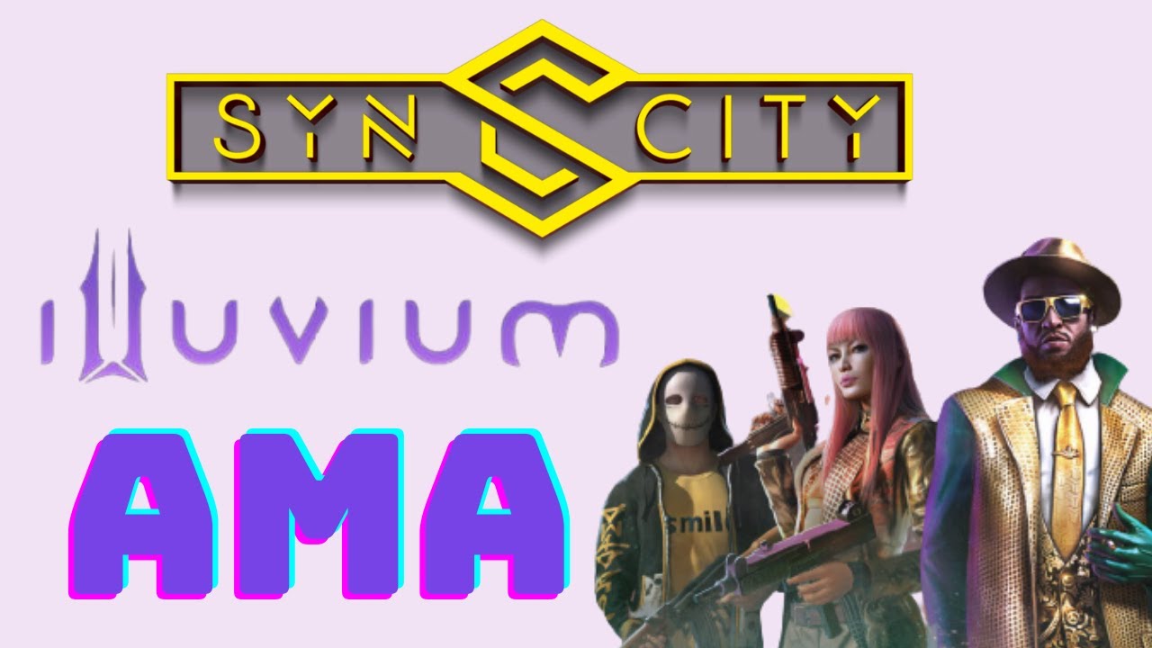 SYN CITY + Illuvium  AMA