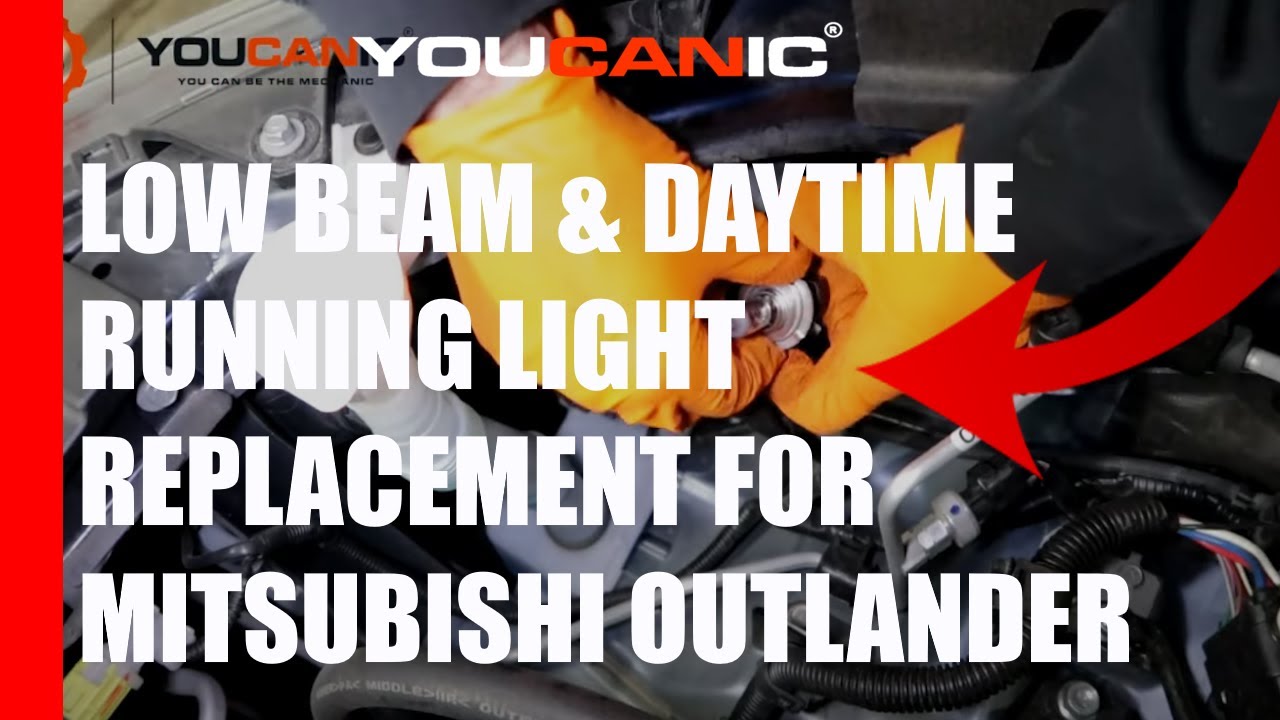 2013-2021 Mitsubishi Outlander -  Low Beam & Daytime Running Light Replacement