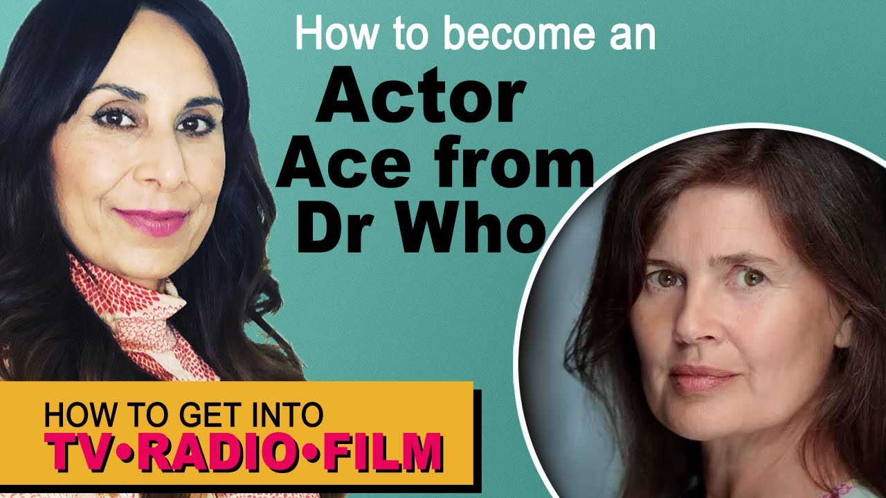 How To Become An Actor: Doctor Who Companion Ace
