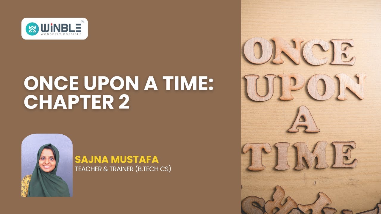 Once Upon a Time: Chapter 2 | Sajna Mustafa | Morning Circle Day 257