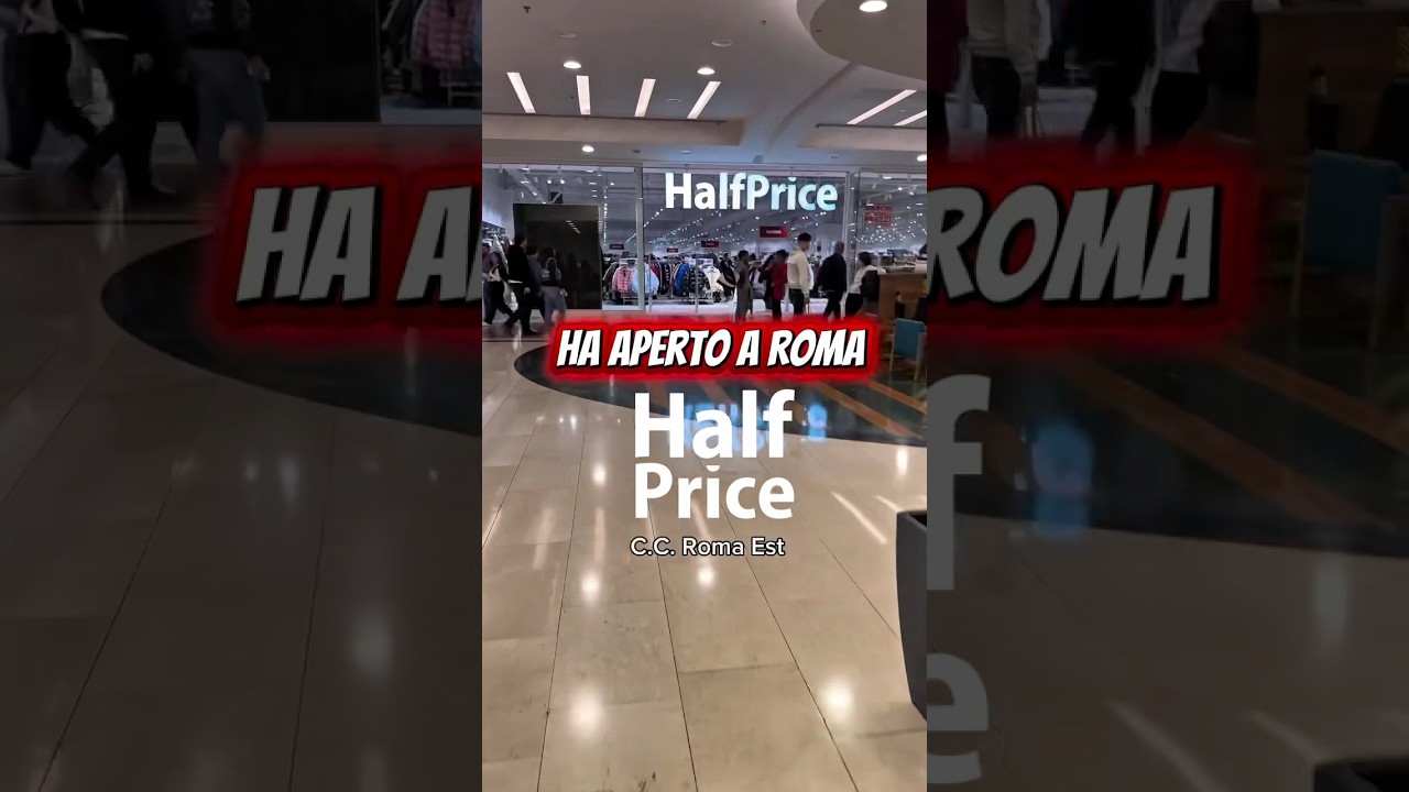 Ha aperto a Roma HALF PRICE al centro commerciale ROMA EST #halfprice #outlet #natale2025
