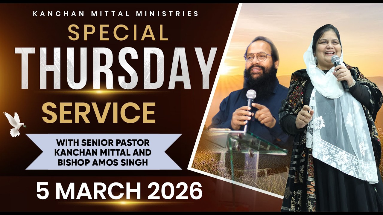 Thursday Live Service | 5 march 2026 | @KanchanMittalMinistries