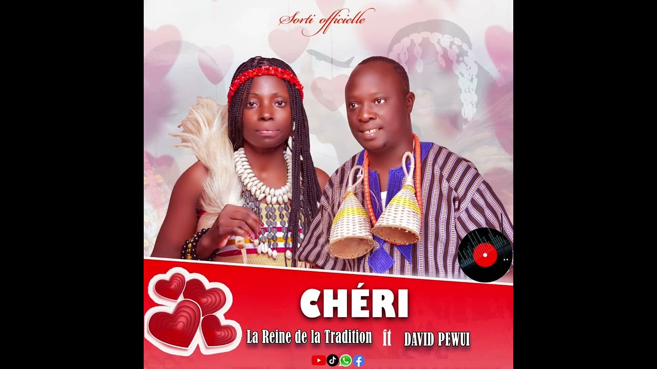 la REINE DE LA TRADITION ft DAVID PEWI [CHÉRI]