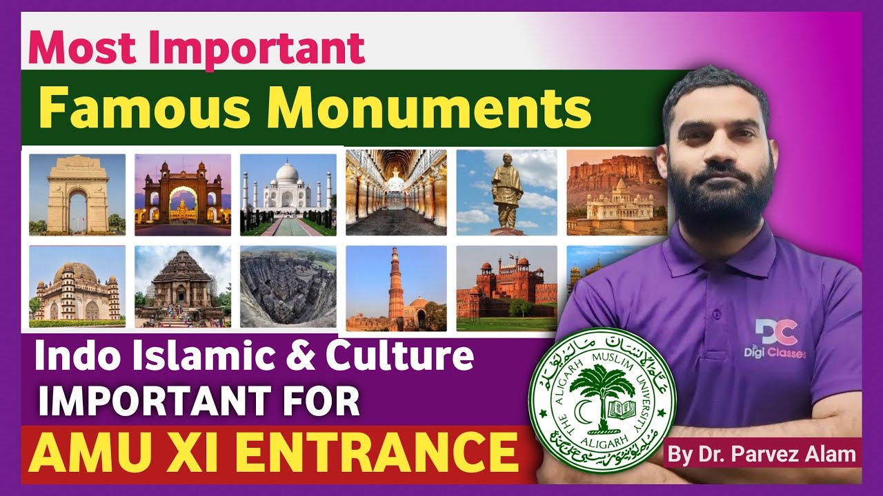 Most Important Famous Monuments of India | Indo‑Islamic Culture | AMU Class 11 Entrance Preparation