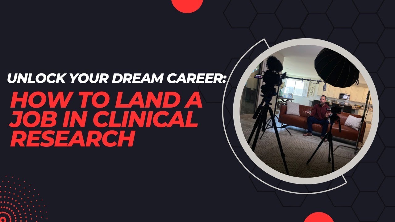 Unlock Your Dream Career: How to Land a Job in Clinical Research