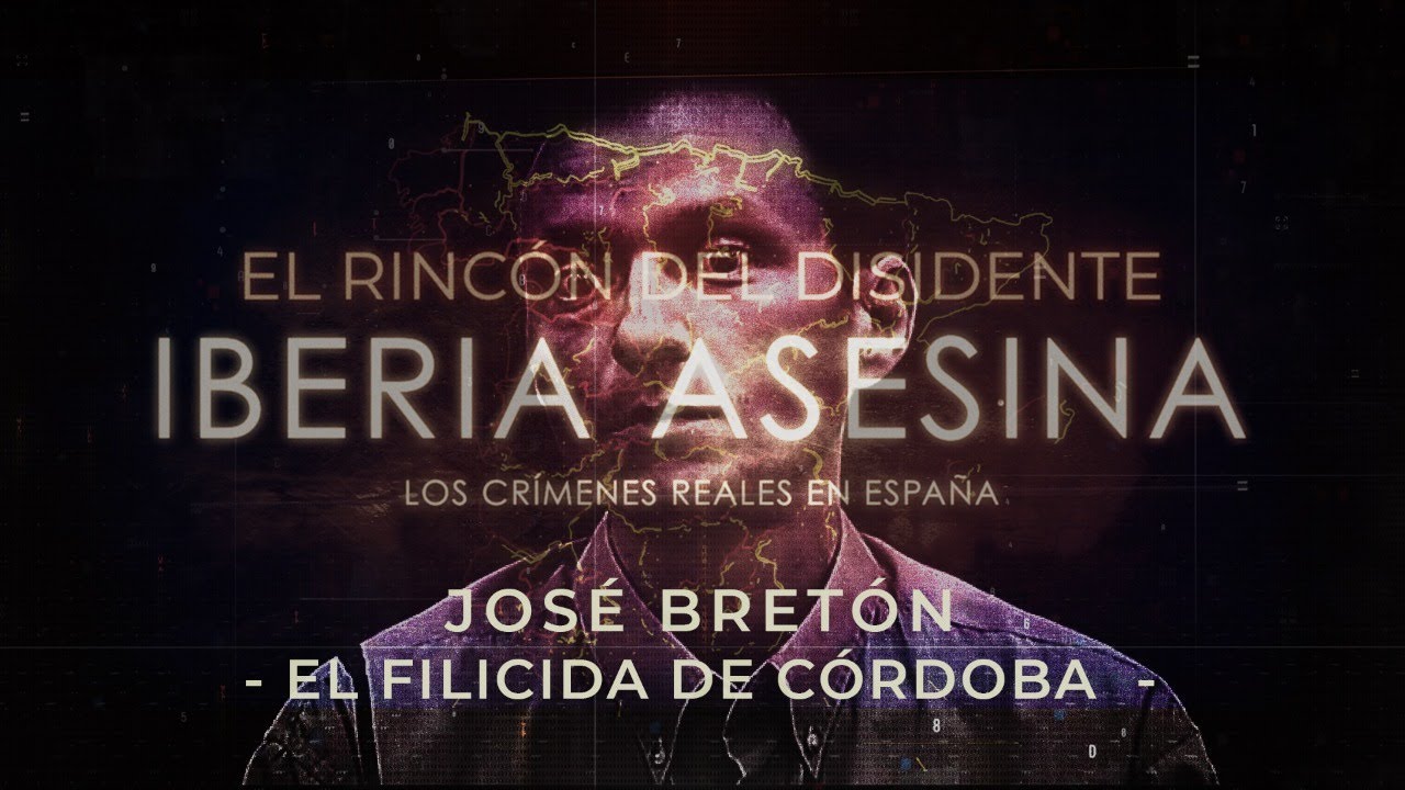 El Rincón del Disidente | Iberia Asesina - José Bretón, el filicida de Córdoba