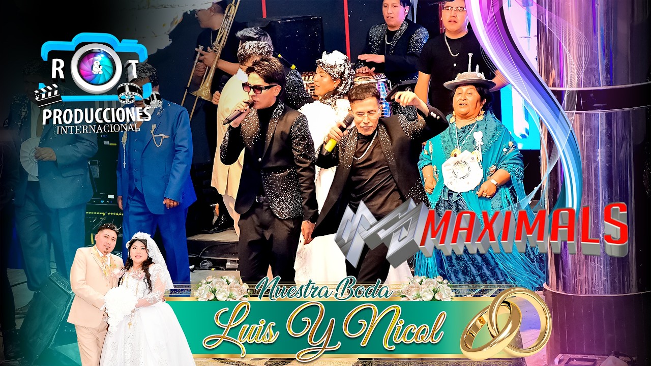 MAXIMALS EN VIVO - BODA DE LUIS & NICOL
