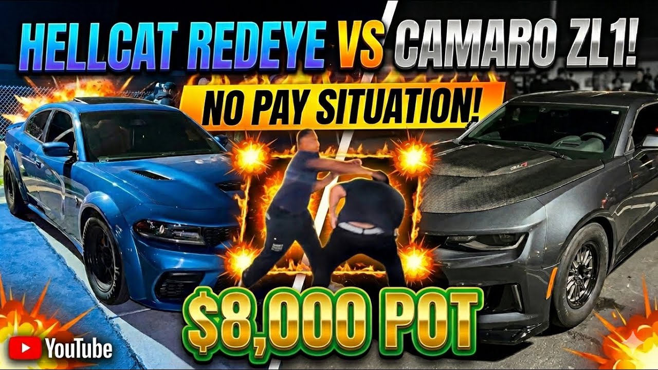 HELLCAT REDEYE ПРОТИВ CAMARO ZL1! КРУПНАЯ ДРАМА! СИТУАЦИЯ С НЕОПЛАТОЙ 8000 ДОЛЛАРОВ!