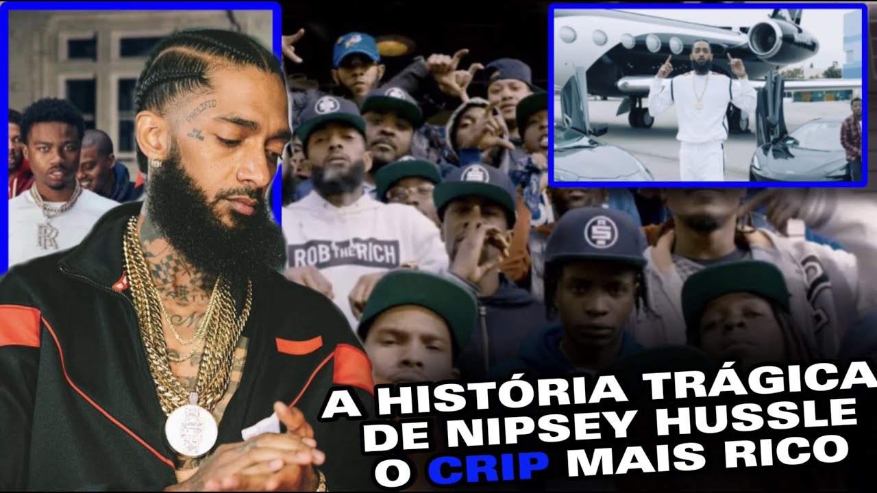 NIPSEY HUSSLE : O Crip💙Mais Rico Dos Rolling 60&rsquo;s (#Biografia)