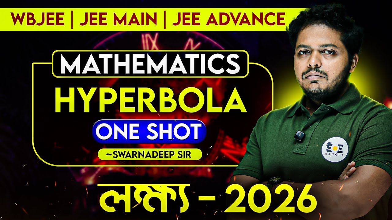 Hyperbola Maths ONE SHOT in Bengali | WBJEE | JEE MAIN | SOE JEE