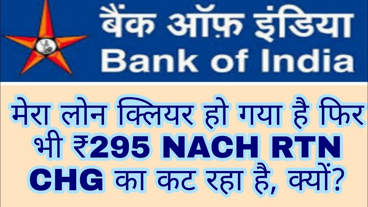 bank of india ₹295 nach rtn chrg | nach rtn chrg bank of india | nach rtn charges bank of india