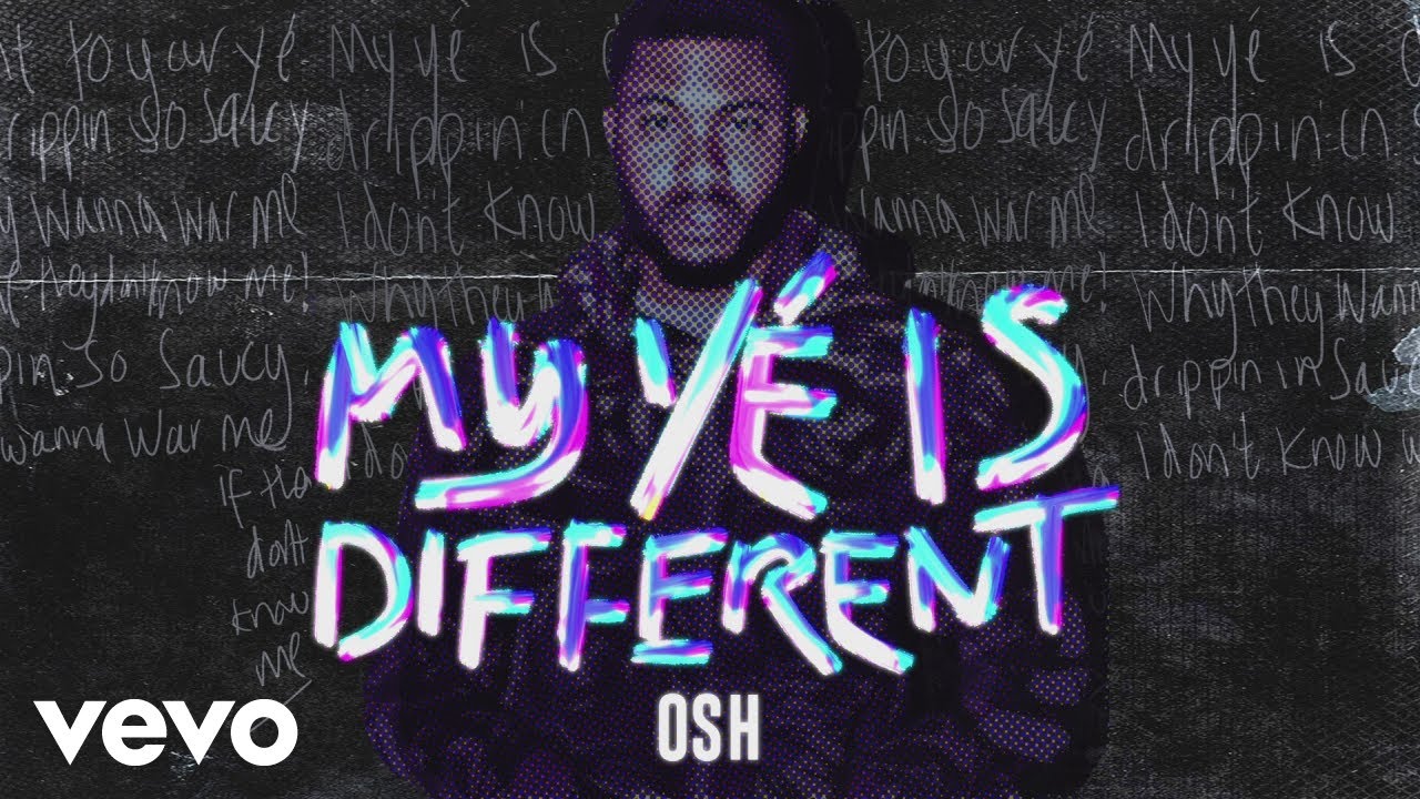 OSH - My Y&eacute; Is Different (Audio)