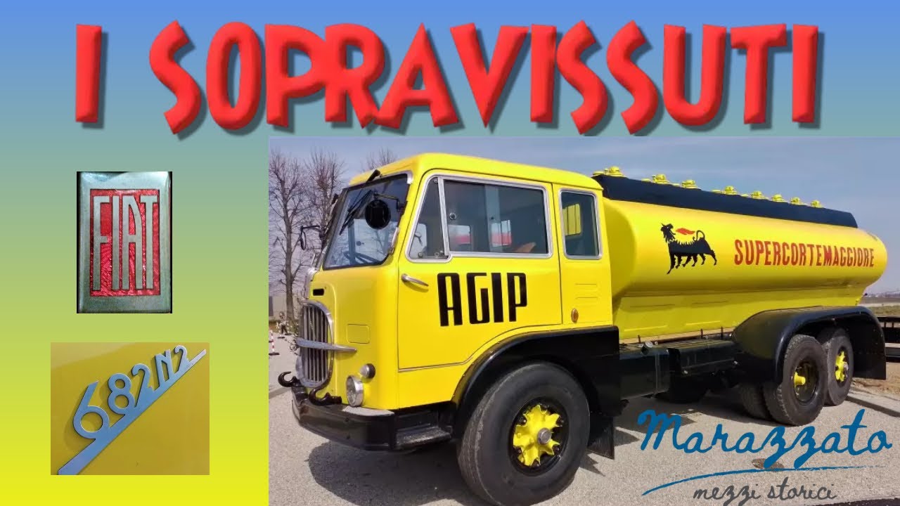 I Sopravissuti: FIAT 682 N2 AGIP collezione Marazzato