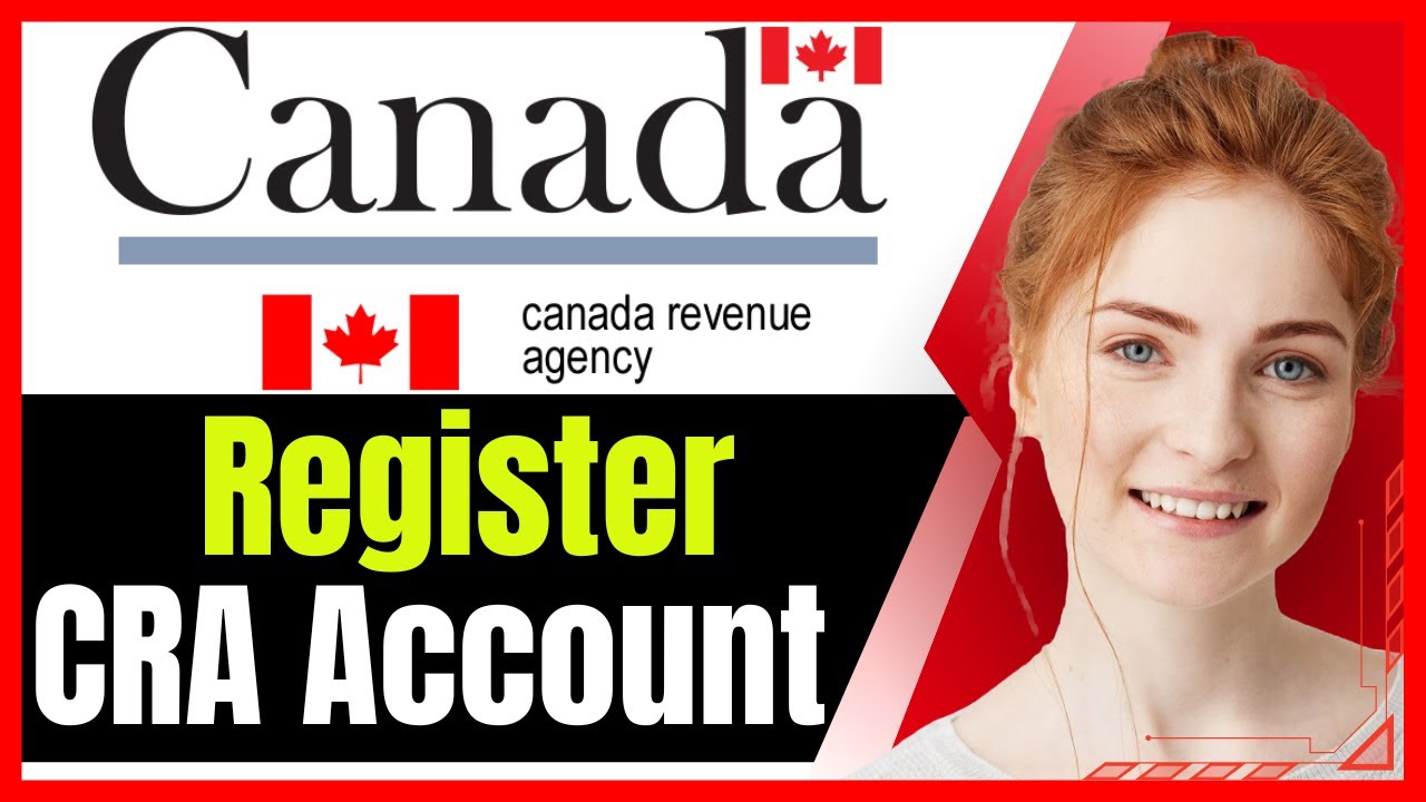 How To Make CRA Account Online For The First Time❗(Step-by-Step Guide)✅
