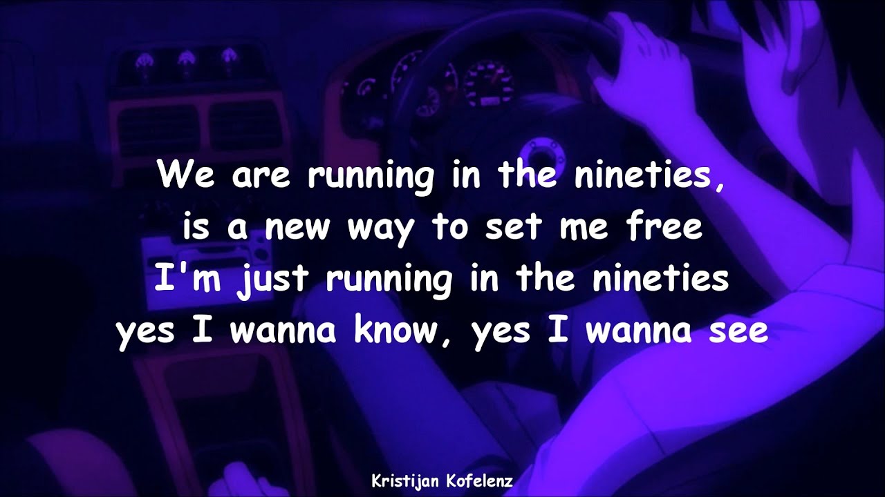 Initial D - Running in The 90s (Lyrics)