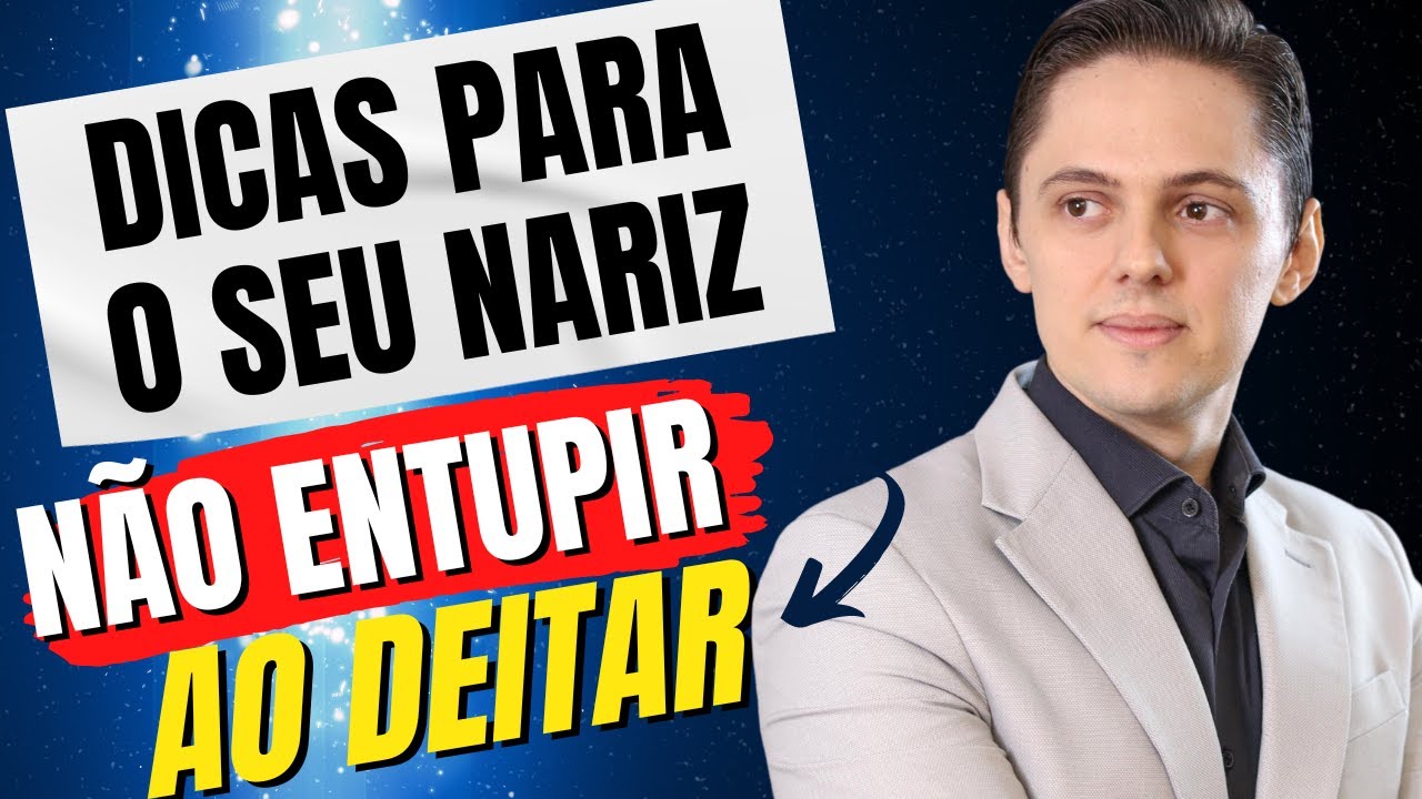 FAÇA ISSO E SEU NARIZ NÃO VAI OBSTRUIR AO DEITAR! [OTORRINO EXPLICA]