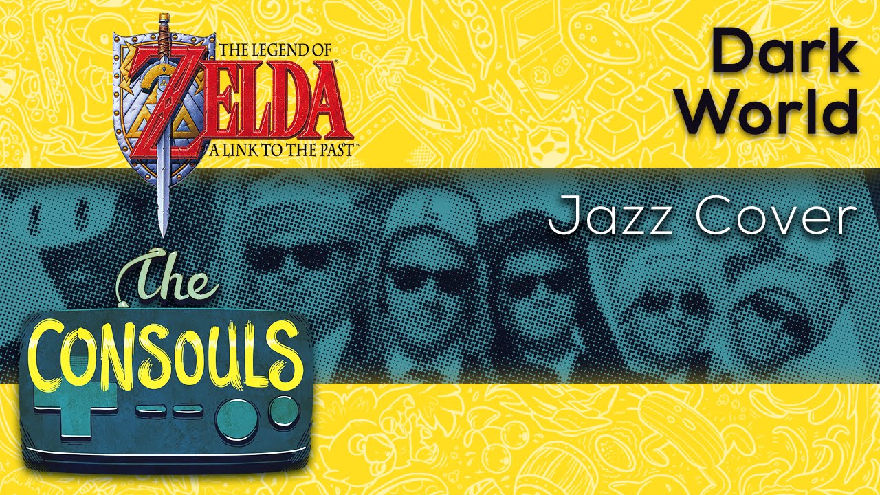 Dark World (The Legend of Zelda: A Link to the Past) Jazz Cover - The Consouls