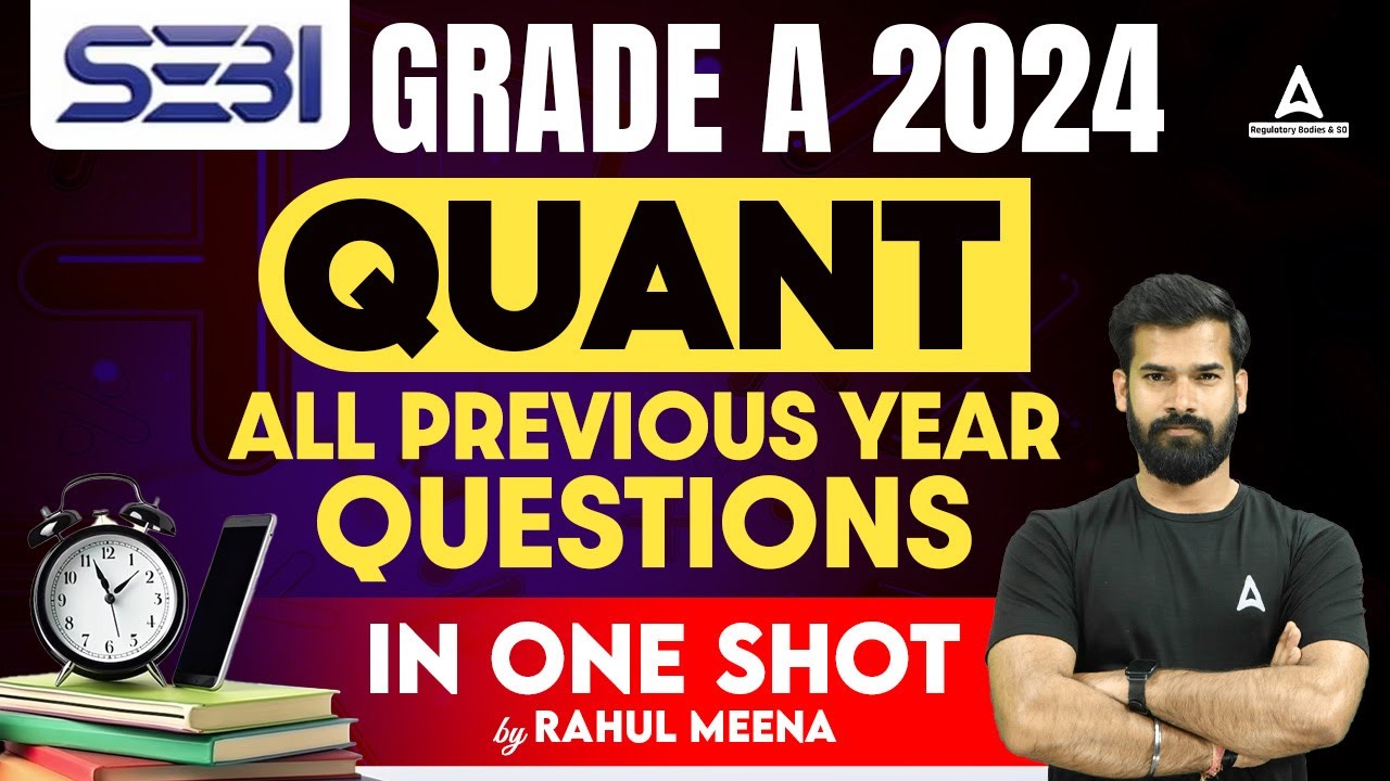 SEBI Grade A 2024 | Quant All Previous Year Questions in One Shot | By Rahul Meena