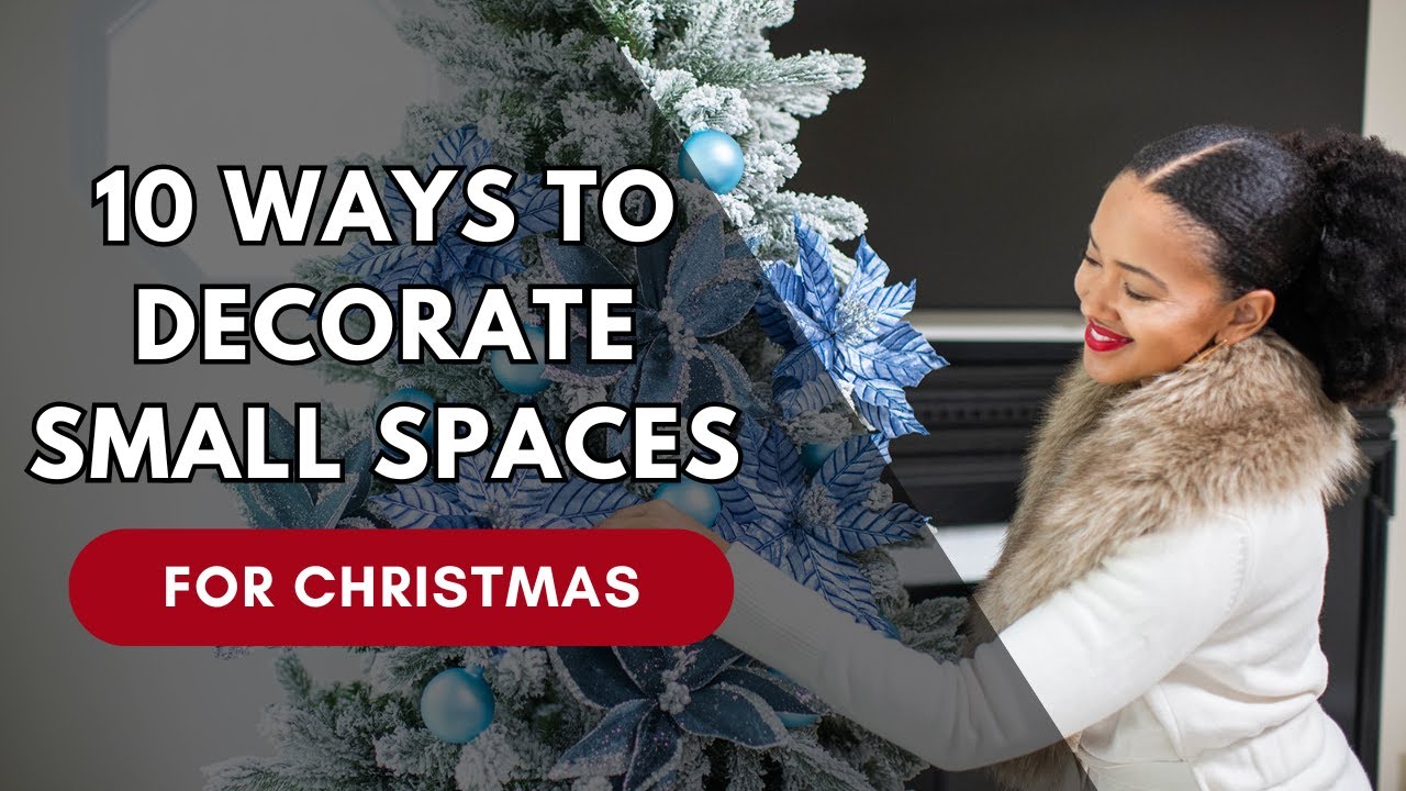 10 Christmas Decorating Ideas for Small Apartments & Homes | Festive & Space-Saving Tips!