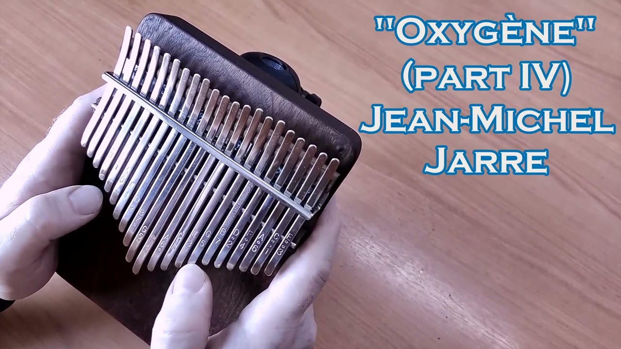 Oxygène, Part IV (Jean-Michel Jarre) - 21 key Kalimba cover