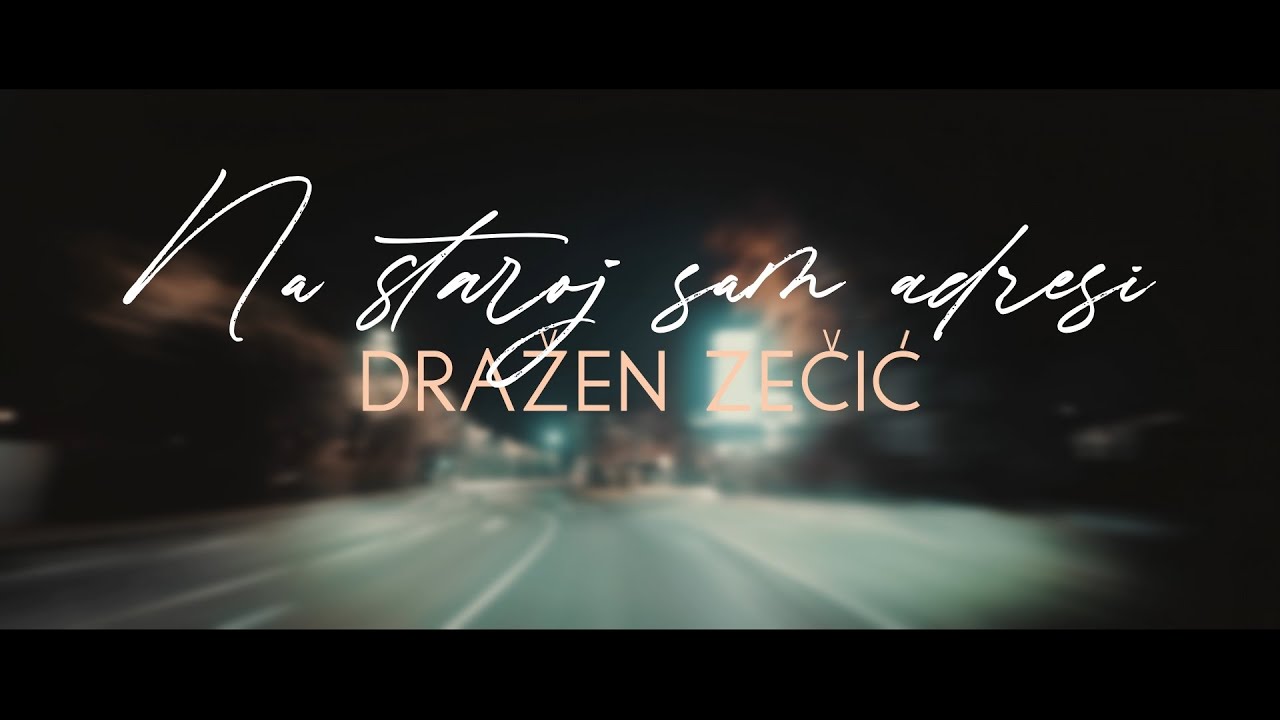 Dražen Zečić - Na staroj sam adresi (Official lyric video)