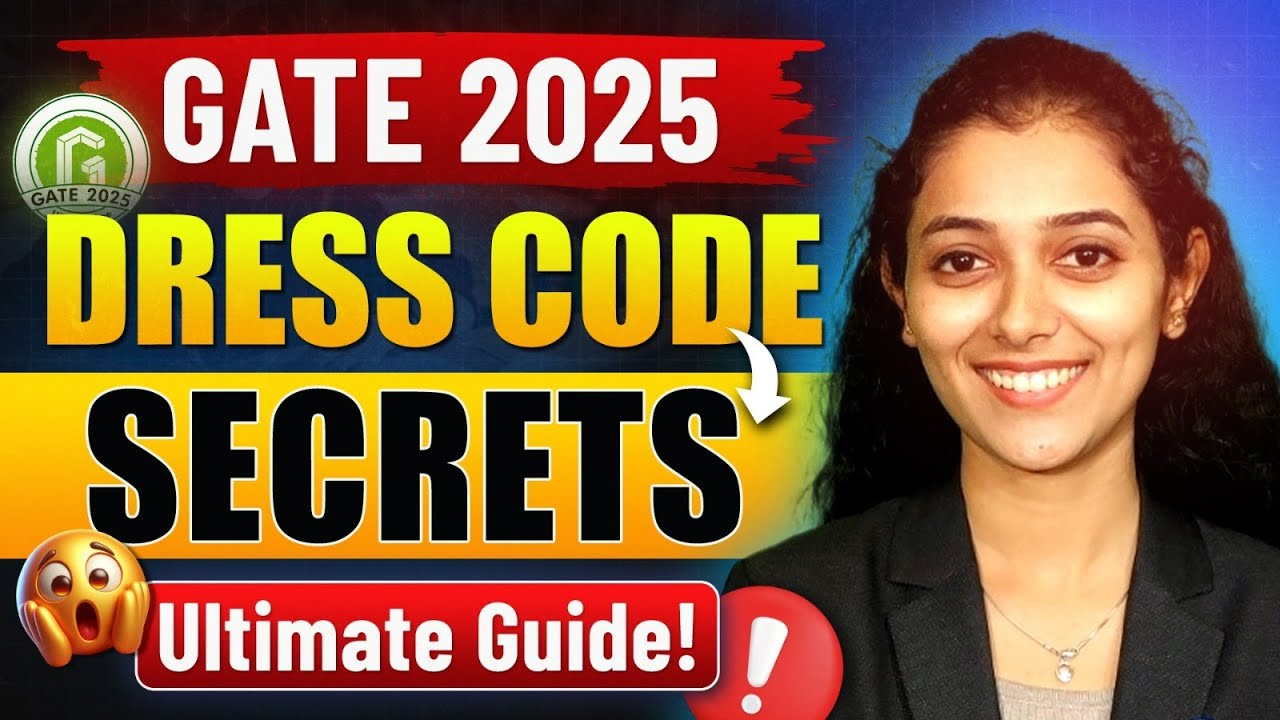 Is GATE Exam Dress Code 2025 Change? - Know The Big Update!