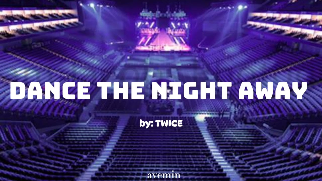 Dance The Night Away - TWICE | but you're in an empty arena
