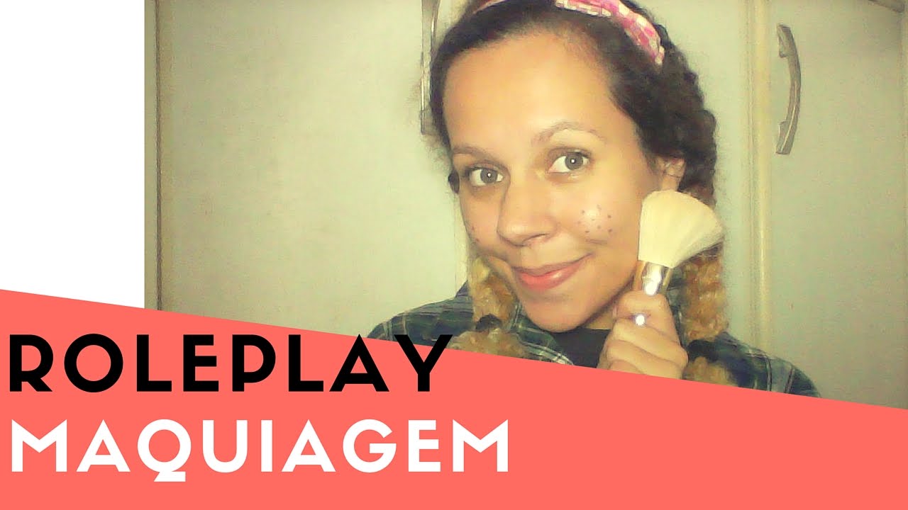 ⌇ ASMR - Roleplay Caipira faz sua maquiagem pra Festa Junina