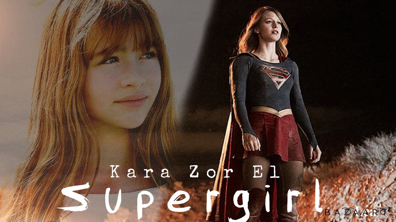 𝗦𝘂𝗽𝗲𝗿𝗴𝗶𝗿𝗹 | My name is Kara Zor El