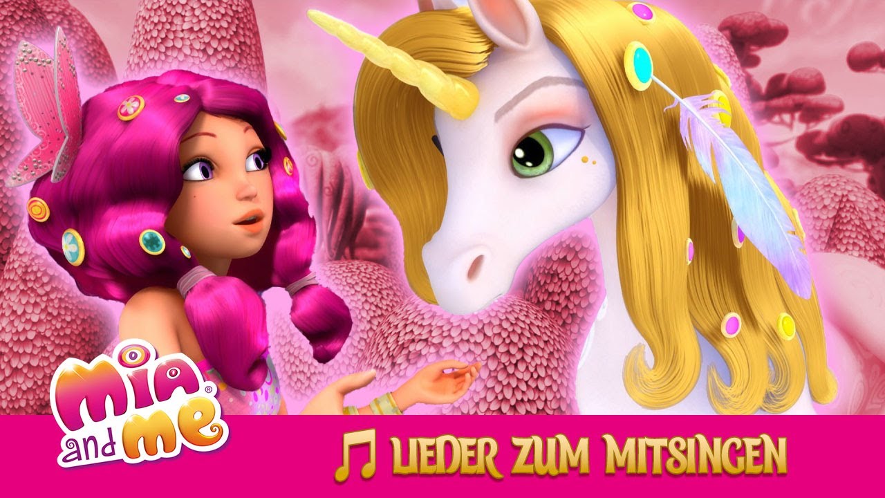 Lieder zum Mitsingen 🎤🎶 -Ganz Allein - Mia and me 🦄🧚🏼‍♀️